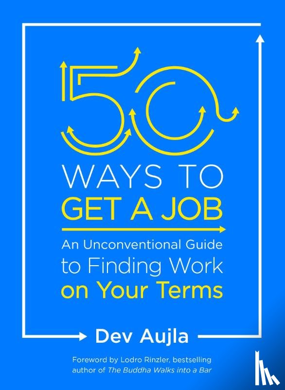 Aujla, Dev, Aujla, Karim Jandev - 50 Ways to Get a Job