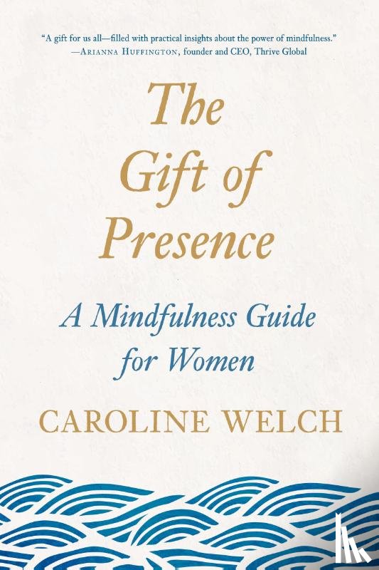 Welch, Caroline - Gift of Presence