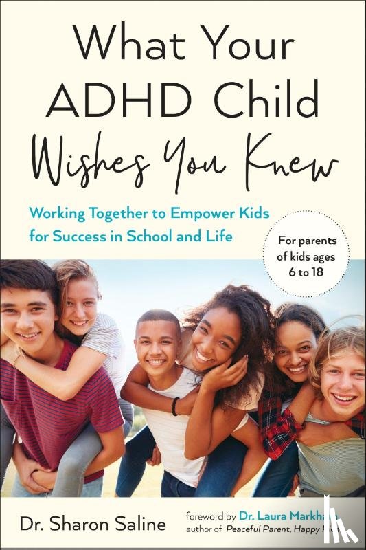Saline, Sharon (Sharon Saline) - What Your ADHD Child Wishes You Knew