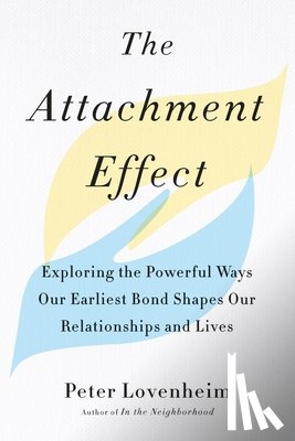 Lovenheim, Peter (Peter Lovenheim) - The Attachment Effect