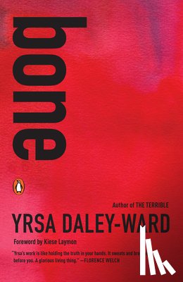 Daley-Ward, Yrsa, Laymon, Kiese - BONE