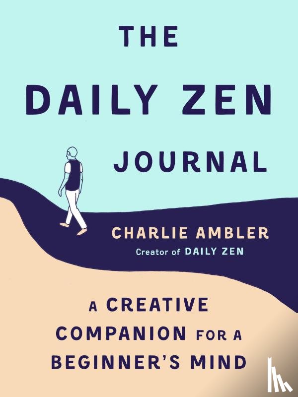 Ambler, Charlie (Charlie Ambler) - The Daily ZEN Journal