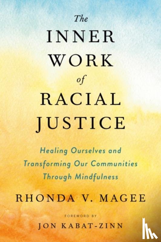 Magee, Rhonda V. (Rhonda V. Magee) - The Inner Work of Racial Justice