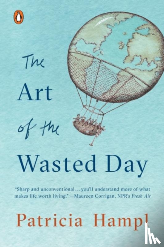 Hampl, Patricia - The Art of the Wasted Day