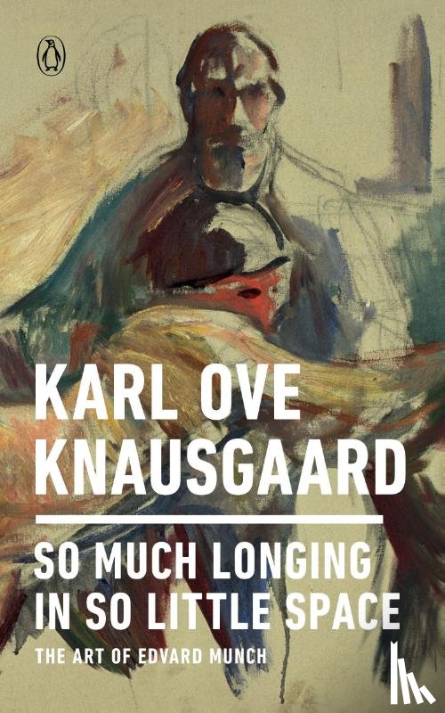 Karl Ove Knausgaard - So Much Longing in So Little Space