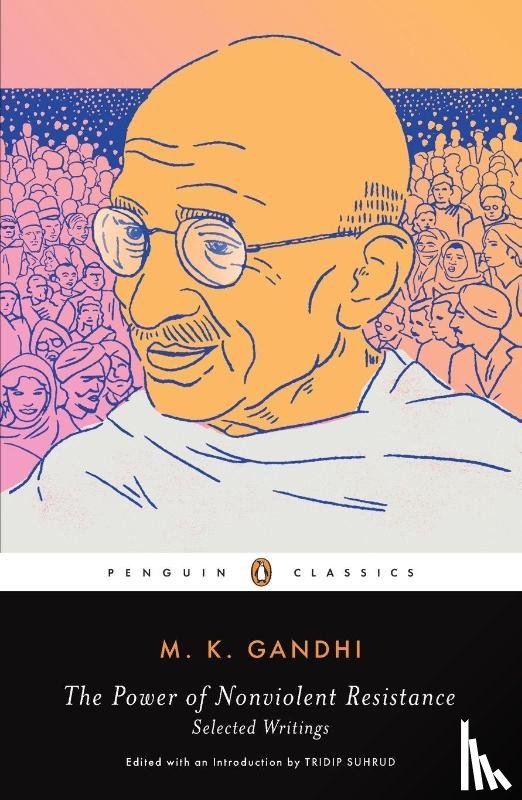 Gandhi, Mohandas - The Power of Nonviolent Resistance