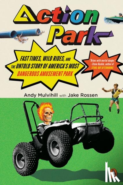 Mulvihill, Andy, Rossen, Jake - Action Park