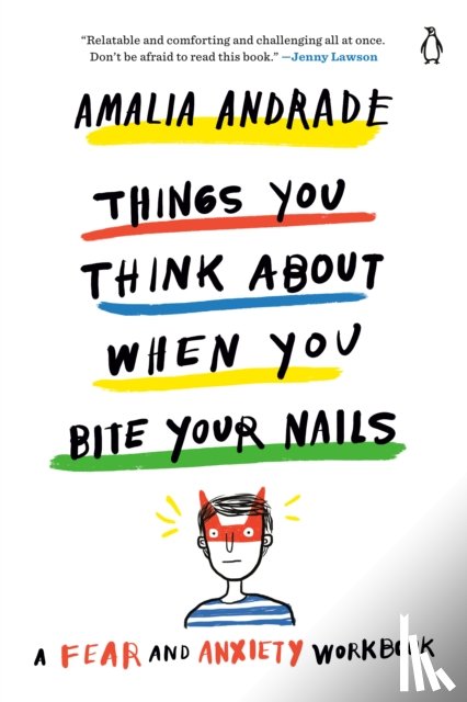 Andrade, Amalia - Things You Think About When You Bite Your Nails