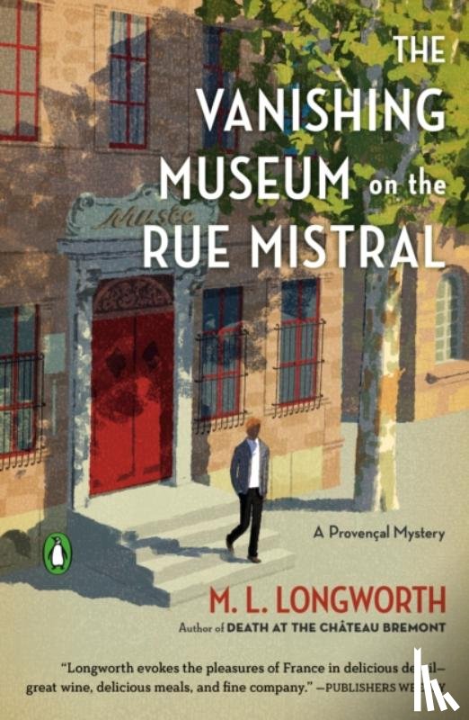 Longworth, M. L. - The Vanishing Museum on the Rue Mistral
