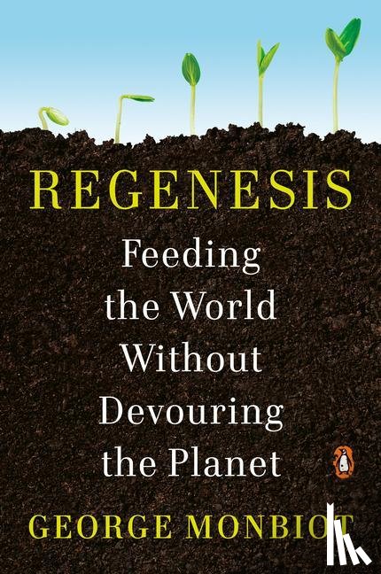 Monbiot, George - Monbiot, G: Regenesis