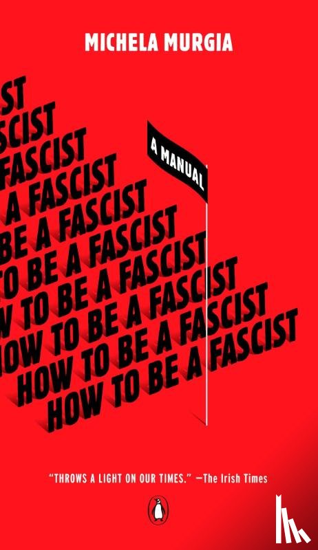 Murgia, Michela - How to Be a Fascist