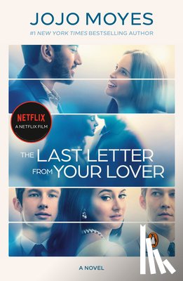 Moyes, Jojo - The Last Letter from Your Lover (Movie Tie-In)