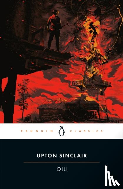 Sinclair, Upton - Oil!