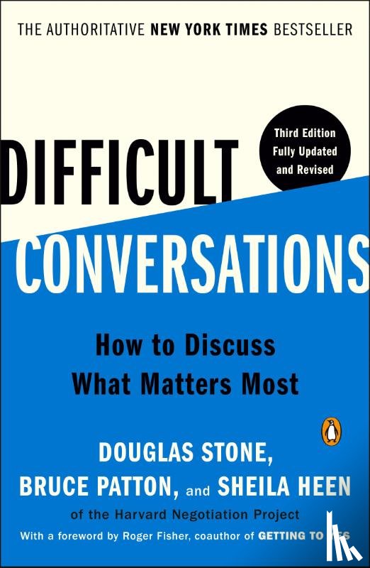 Stone, Douglas, Patton, Bruce, Heen, Sheila - Stone, D: Difficult Conversations