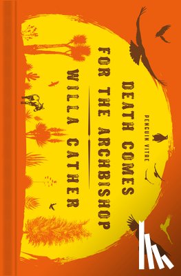 Cather, Willa - Death Comes for the Archbishop
