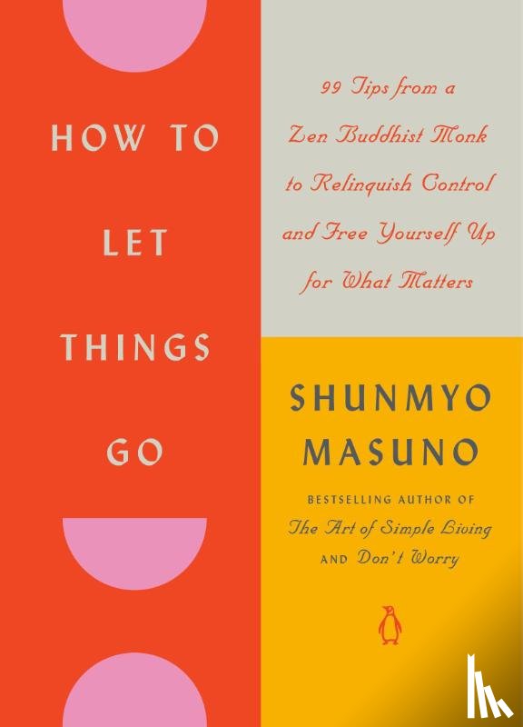 Masuno, Shunmyo - How to Let Things Go