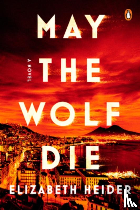 Heider, Elizabeth - Heider, E: May the Wolf Die