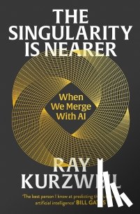 Kurzweil, Ray - Singularity Is Nearer