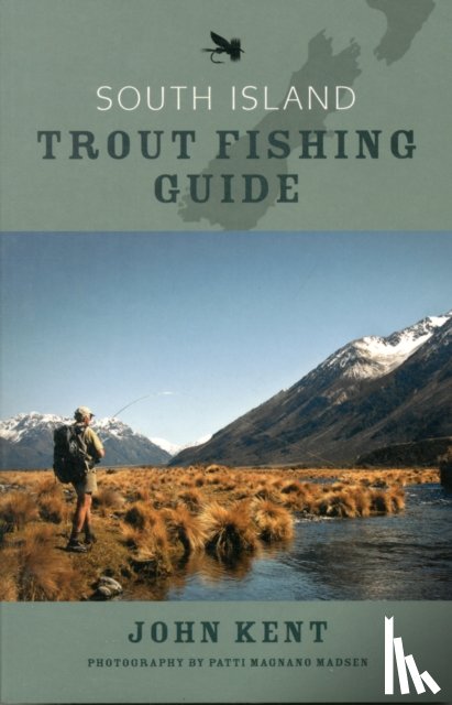 Kent, John - South Island Trout Fishing Guide