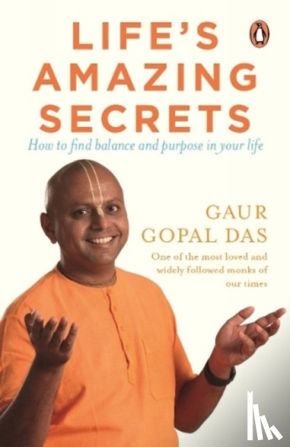 Gaur Gopal Das - Life's Amazing Secrets