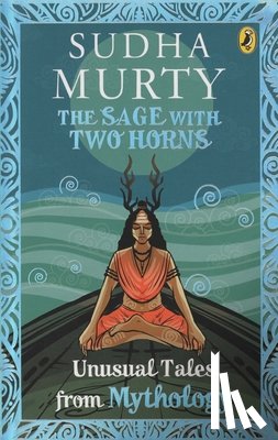 Murty, Sudha - The Sage with Two Horns