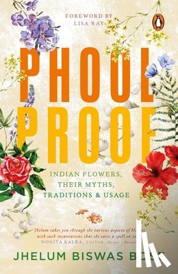 Bose, Jhelum Biswas - Phoolproof