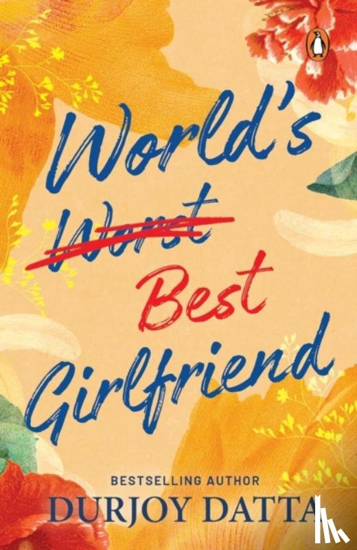 Datta, Durjoy - World’s Best Girlfriend