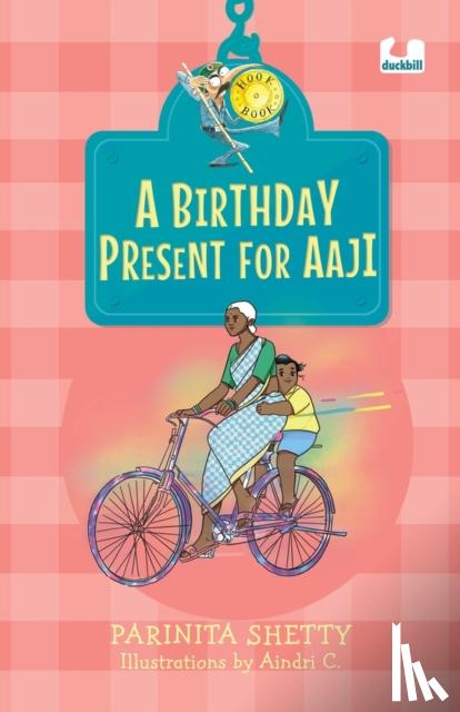 Shetty, Parinita - A Birthday Present for Aaji (Hook Books)