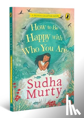 Murty, Sudha - How to Be Happy with Who You Are
