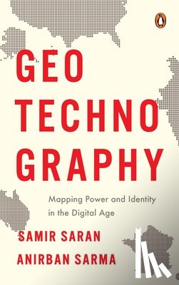 Saran, Samir - Geotechnography: Mapping Power and Identity in the Digital Age