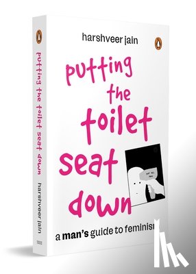 Harshveer, Jain - Putting the Toilet Seat Down