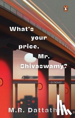 Dattathri, M.R. - What's Your Price, Mr. Shivaswamy?