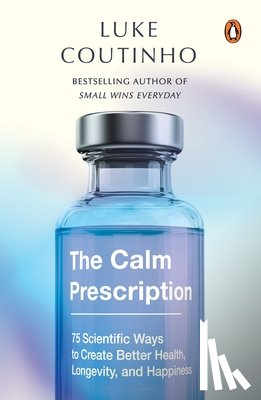 Coutinho, Luke - The Calm Prescription