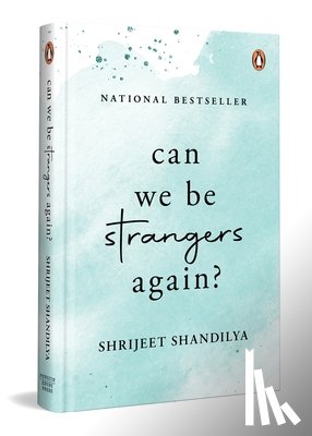 Shandilya, Shrijeet - Can We Be Strangers Again