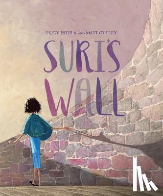 Estela, Lucy - Suri's Wall