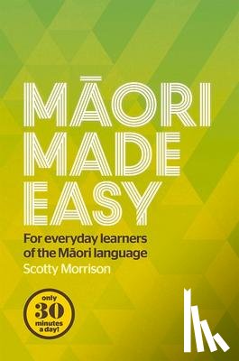 Morrison, Scotty - Maori Made Easy