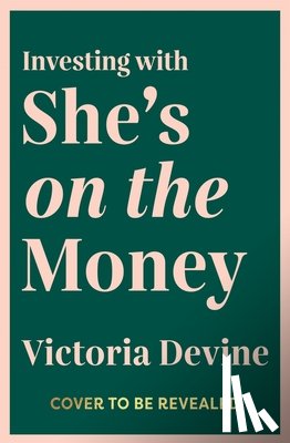 Devine, Victoria - Investing with She’s on the Money