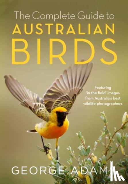 Adams, George - The Complete Guide to Australian Birds