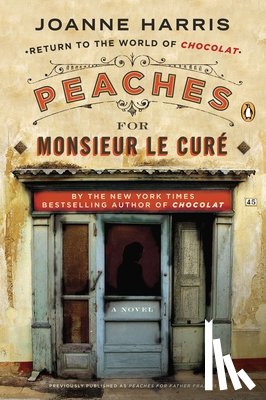 Harris, Joanne - Harris, J: Peaches for Monsieur le Cur