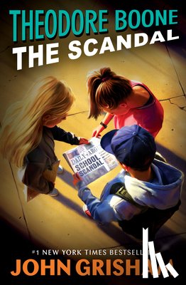 Grisham, John - Theodore Boone: The Scandal