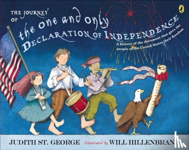 St. George, Judith - The Journey of the One and Only Declaration of Independence