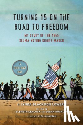 Lowery, Lynda Blackmon - Turning 15 on the Road to Freedom