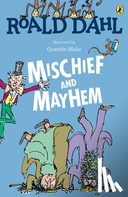 Dahl, Roald - Roald Dahl's Mischief and Mayhem