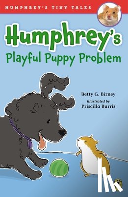 Birney, Betty G. - Humphrey's Playful Puppy Problem
