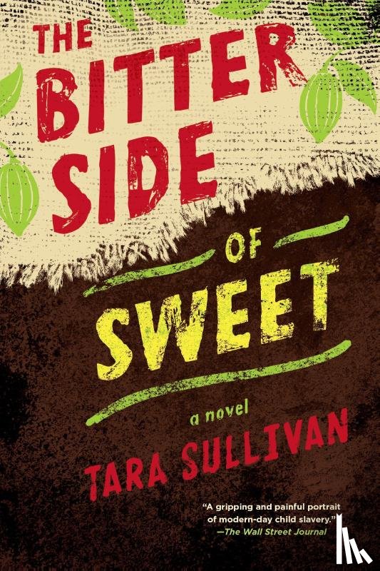 Sullivan, Tara - The Bitter Side of Sweet