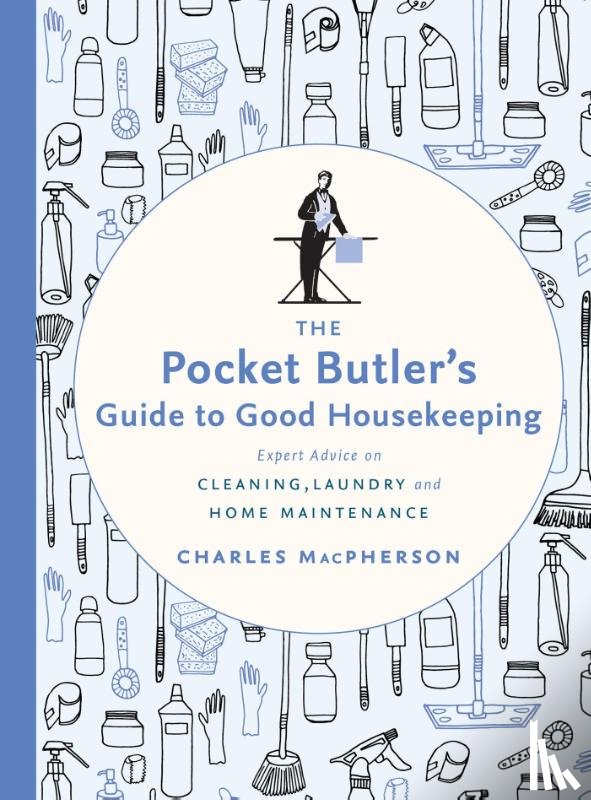 Macpherson, Charles - The Pocket Butler's Guide to Good Housekeeping