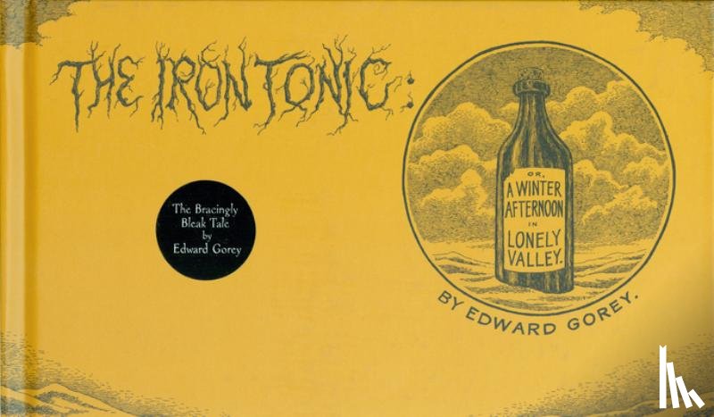 Gorey Edward Gorey - The Iron Tonic
