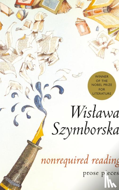 Szymborska, Wisawa, Cavanagh, Clare, Szymborska, Wislawa - Nonrequired Reading