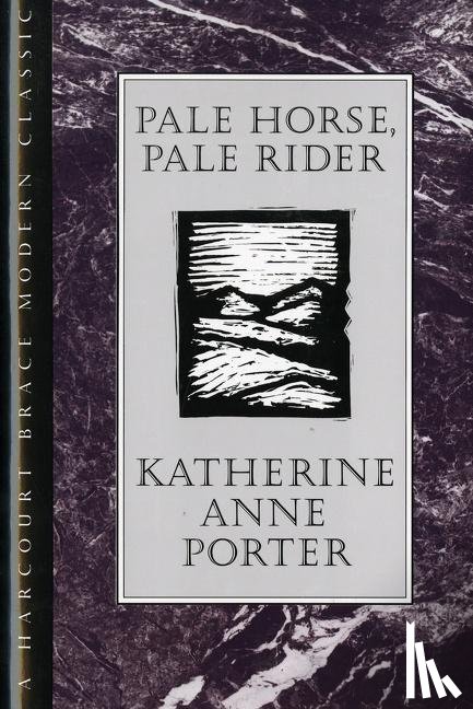 Katherine Porter - Pale Horse, Pale Rider