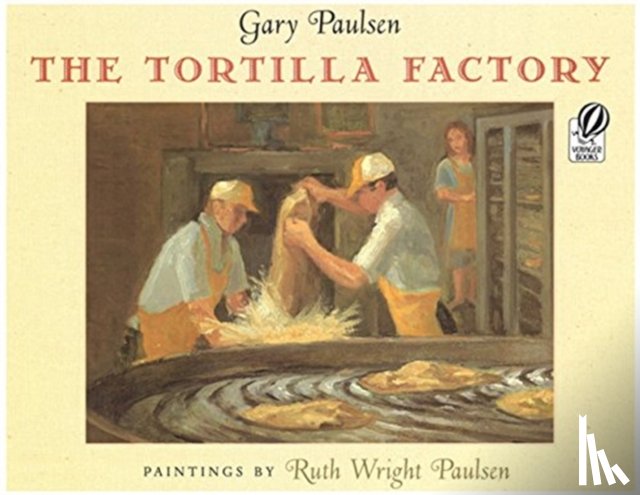 Gary Paulsen, R. Wright Paulsen, Ruth Wright Paulsen - The Tortilla Factory